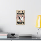 Not a Morning Snoopy Canvas