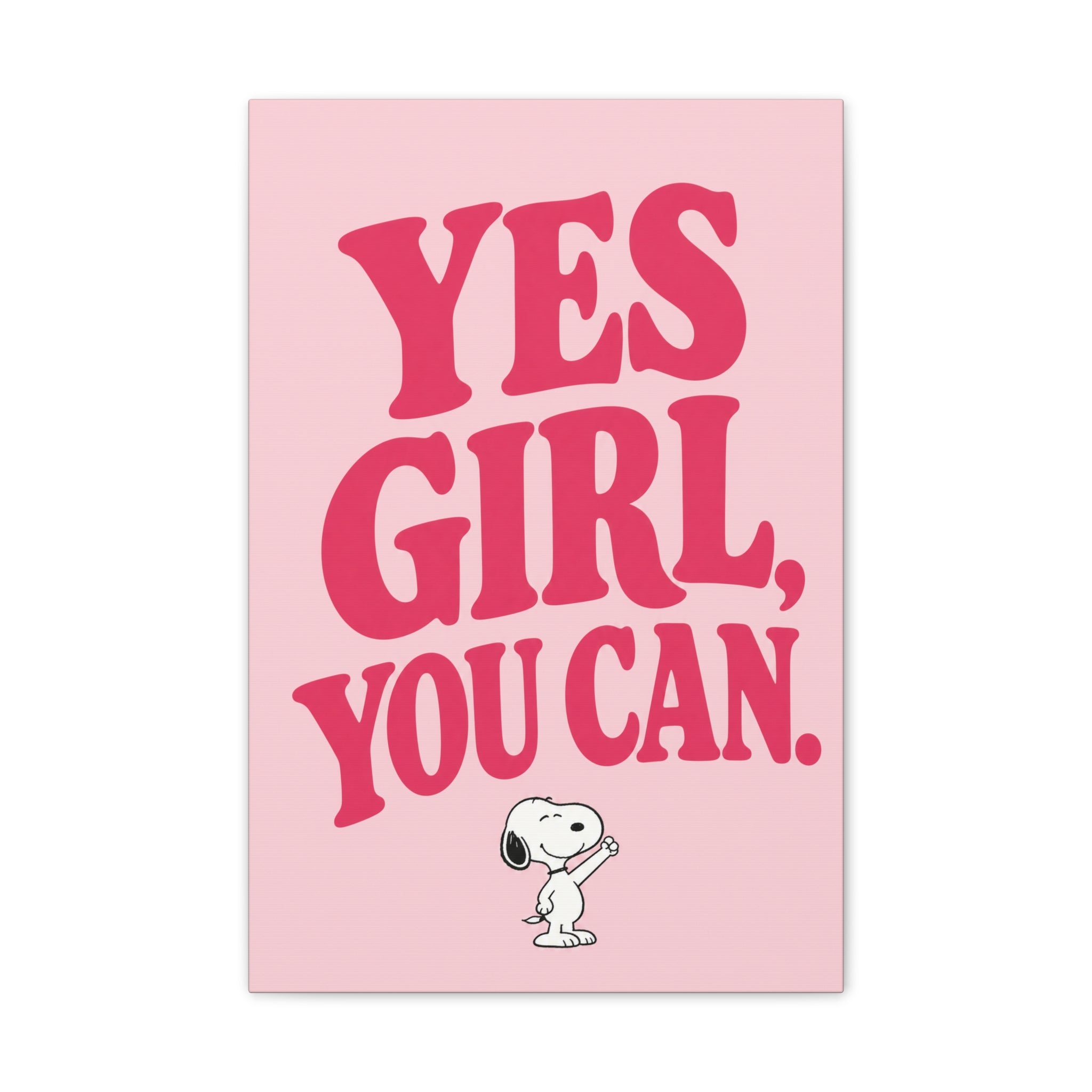 Yes Girl You Can Canvas