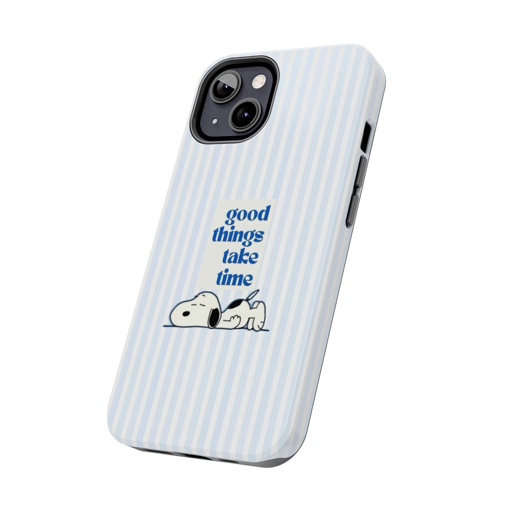 Good Things Take Time Case