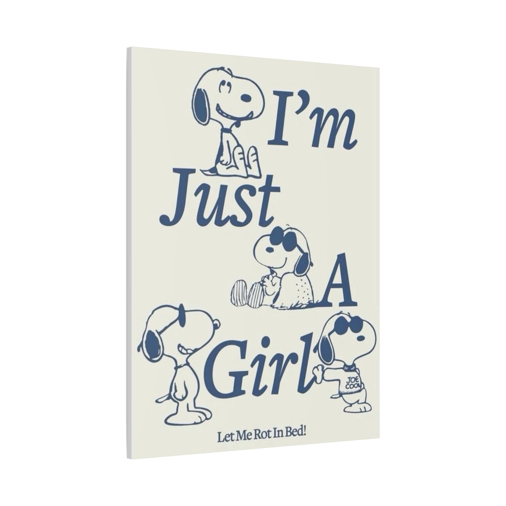 I'm Just A Girl Canvas