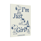 I'm Just A Girl Canvas