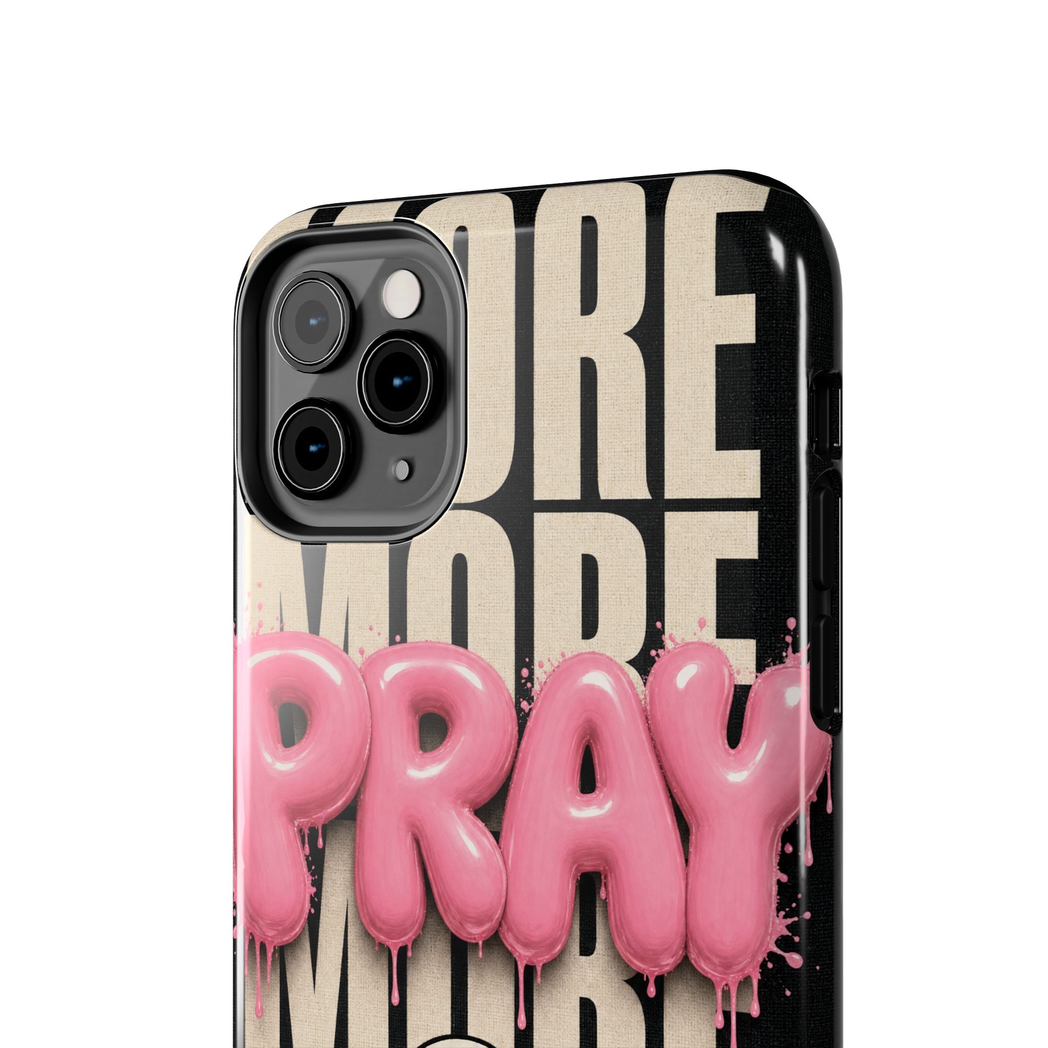 Pray More Phone Case