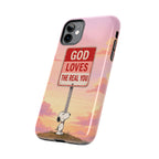 God Loves You Phone Case