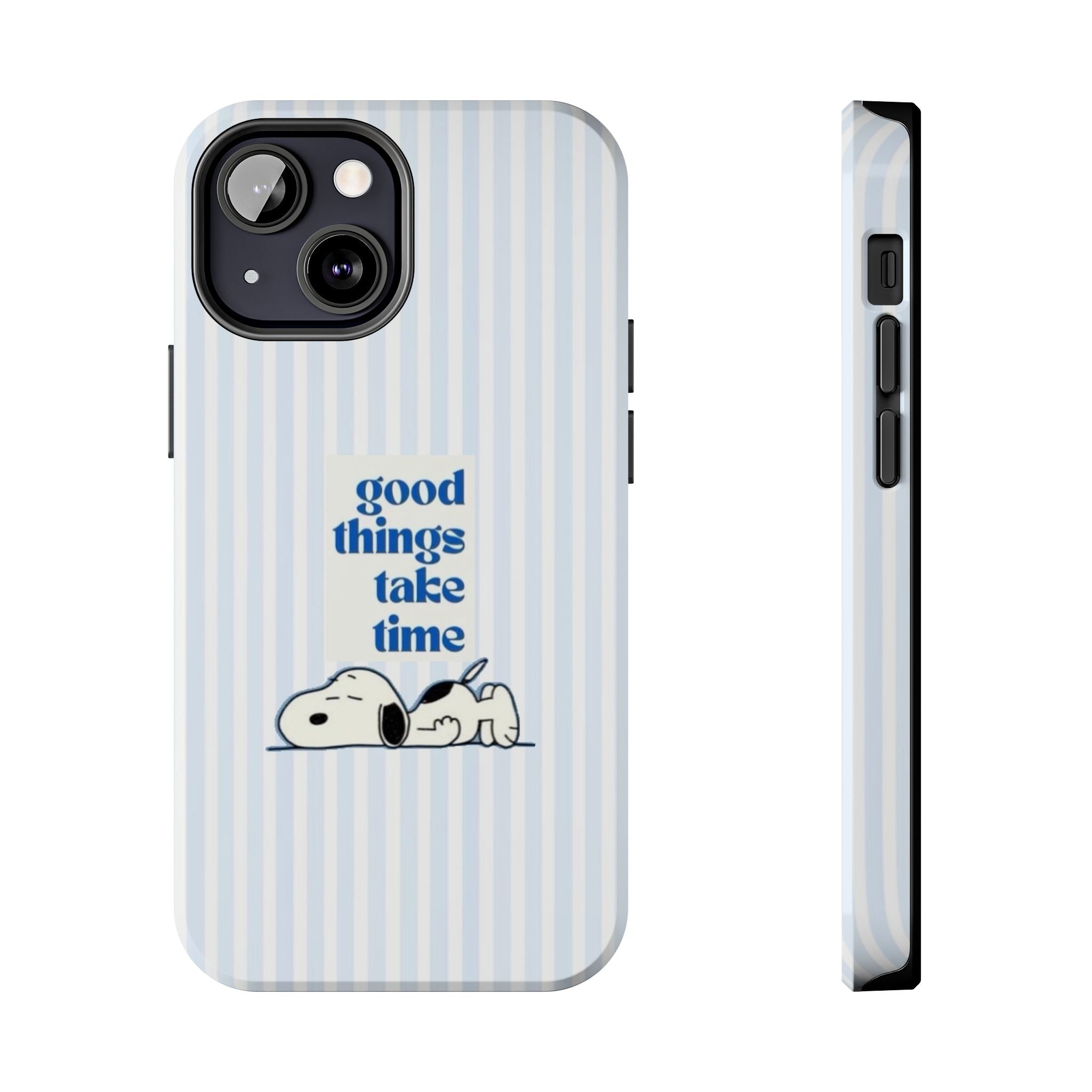 Good Things Take Time Case