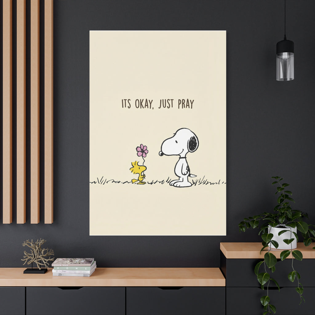 Its Okay Just Pray Canvas