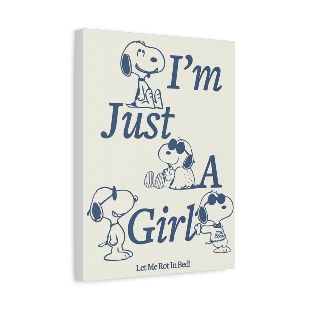 I'm Just A Girl Canvas