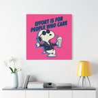 Snoopy Effort Quote Canvas