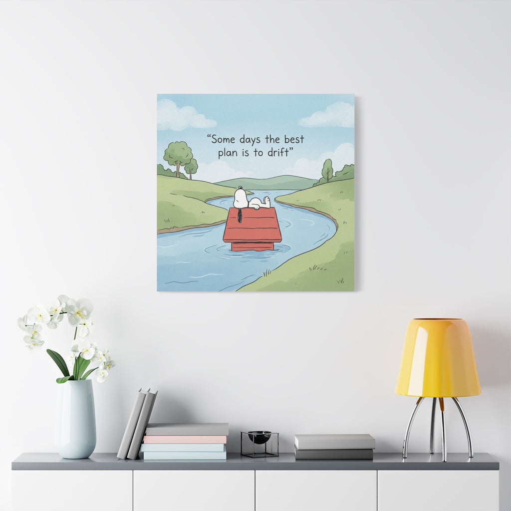 Best Plan Is Drift Canvas