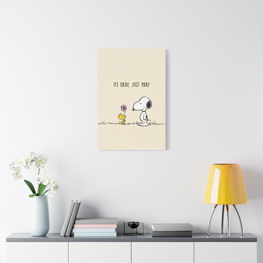 Its Okay Just Pray Canvas