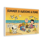 Summer Awesome And Dumb Canvas