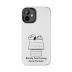 Barely Functioning Phone Case