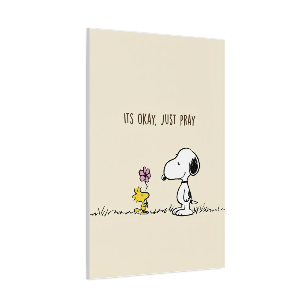 Its Okay Just Pray Canvas
