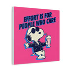Snoopy Effort Quote Canvas
