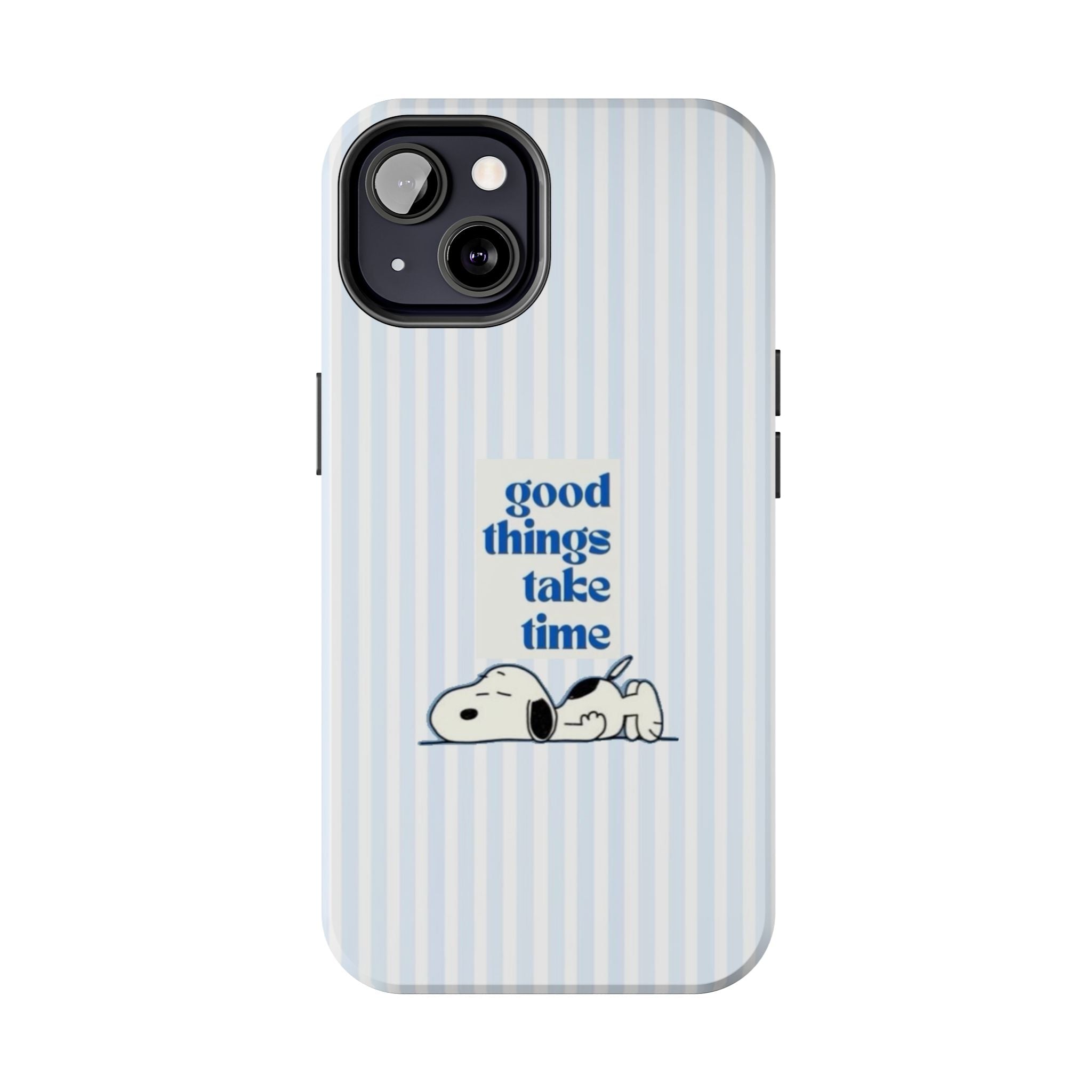 Good Things Take Time Case