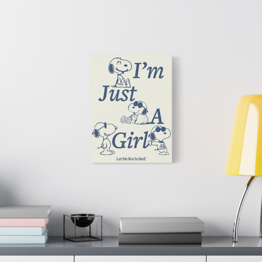 I'm Just A Girl Canvas