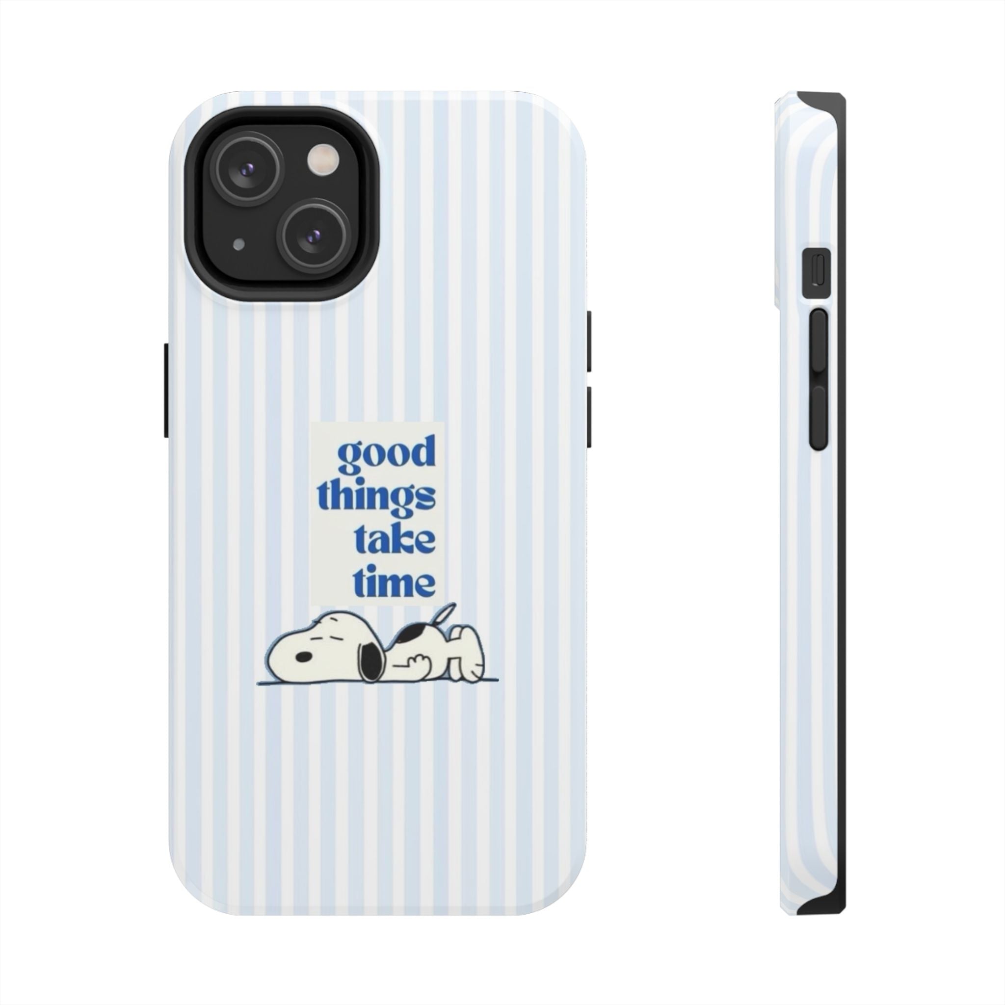 Good Things Take Time Case