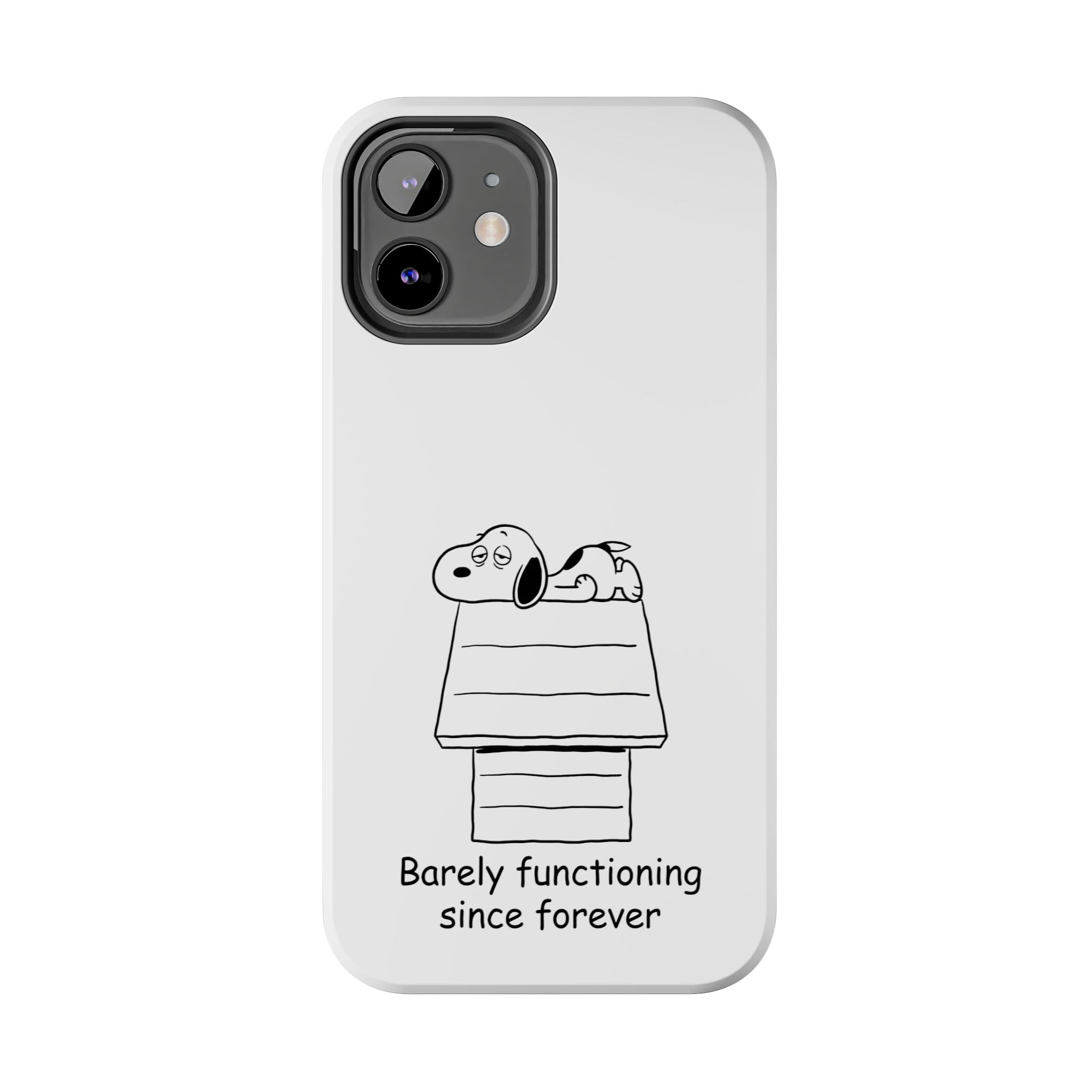 Barely Functioning Phone Case