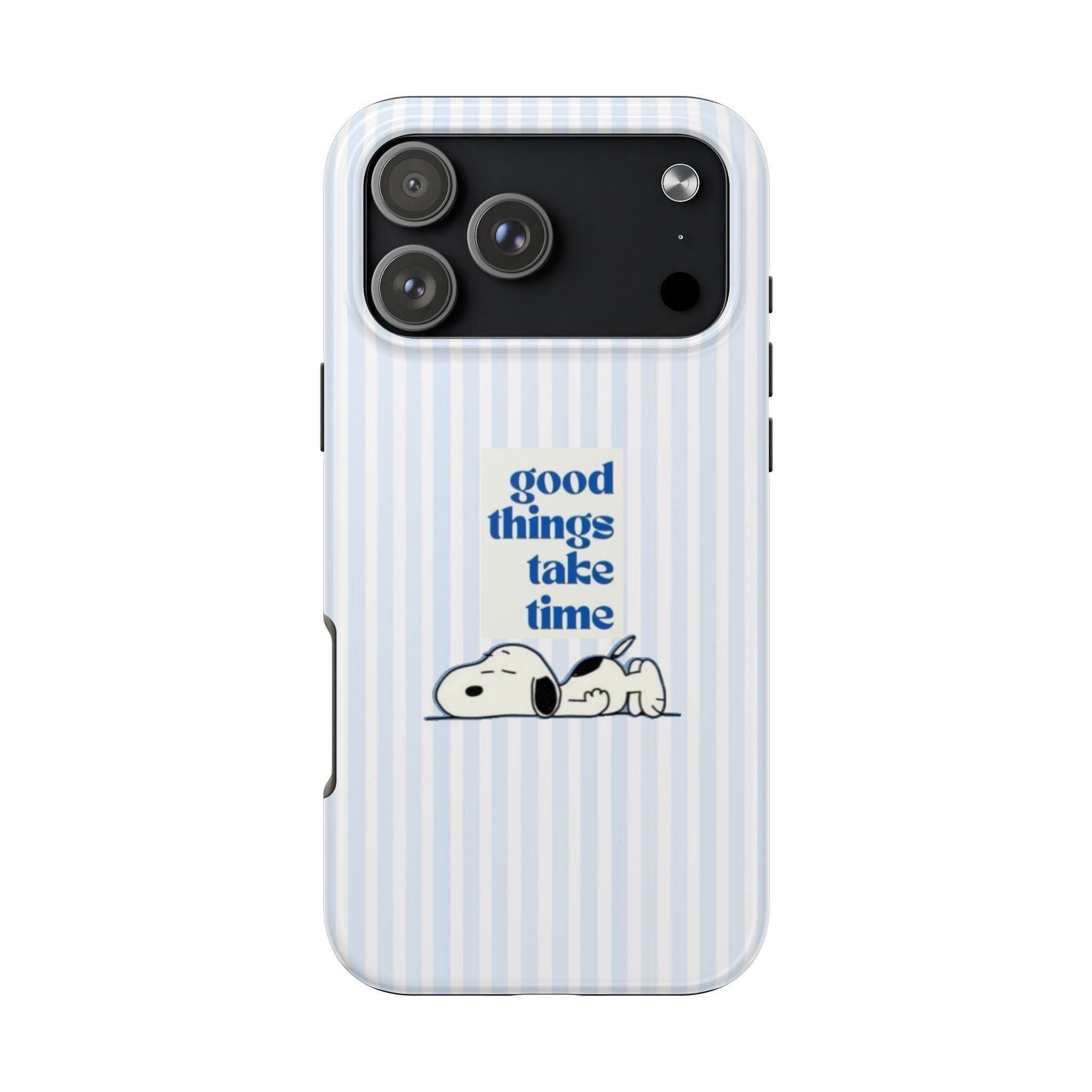 Good Things Take Time Case