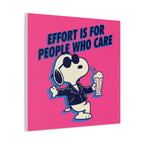 Snoopy Effort Quote Canvas