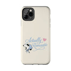 Actually Romantic Phone Case