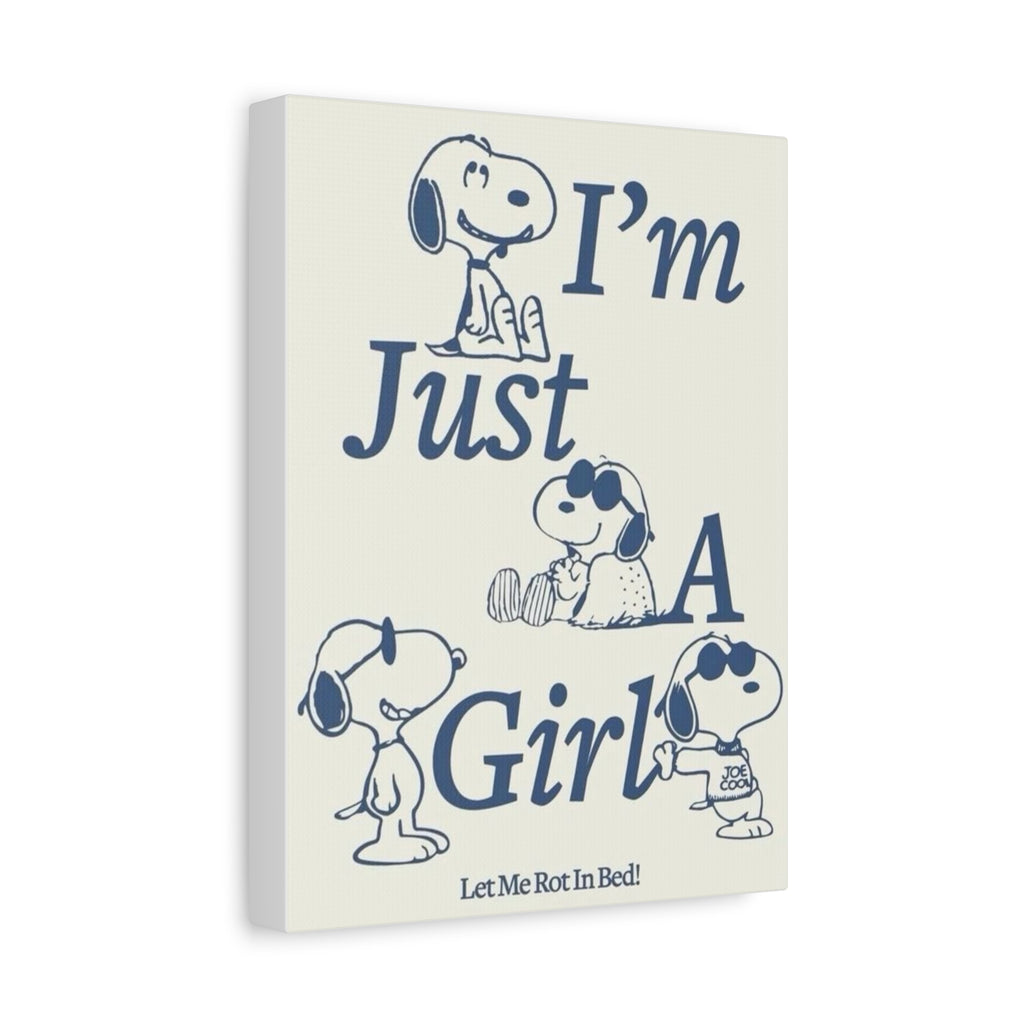 I'm Just A Girl Canvas