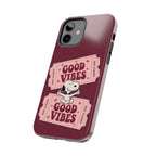 Good Vibes Tickets Phone Case