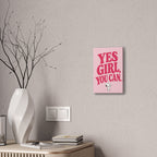 Yes Girl You Can Canvas
