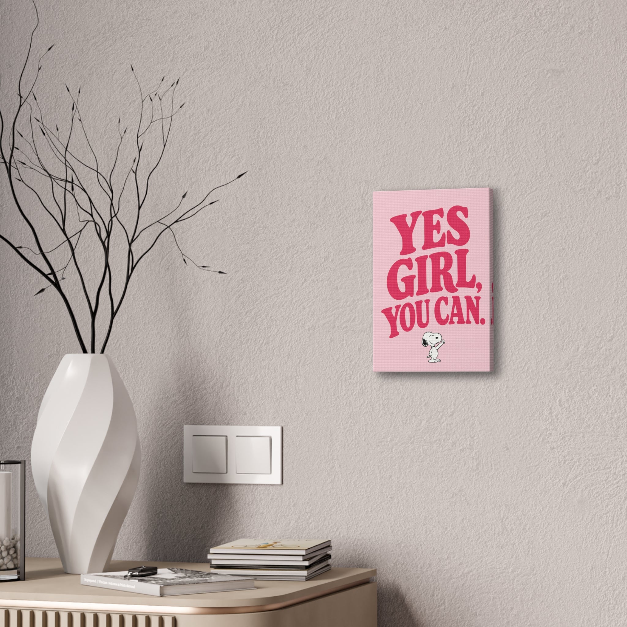 Yes Girl You Can Canvas