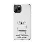 Barely Functioning Phone Case