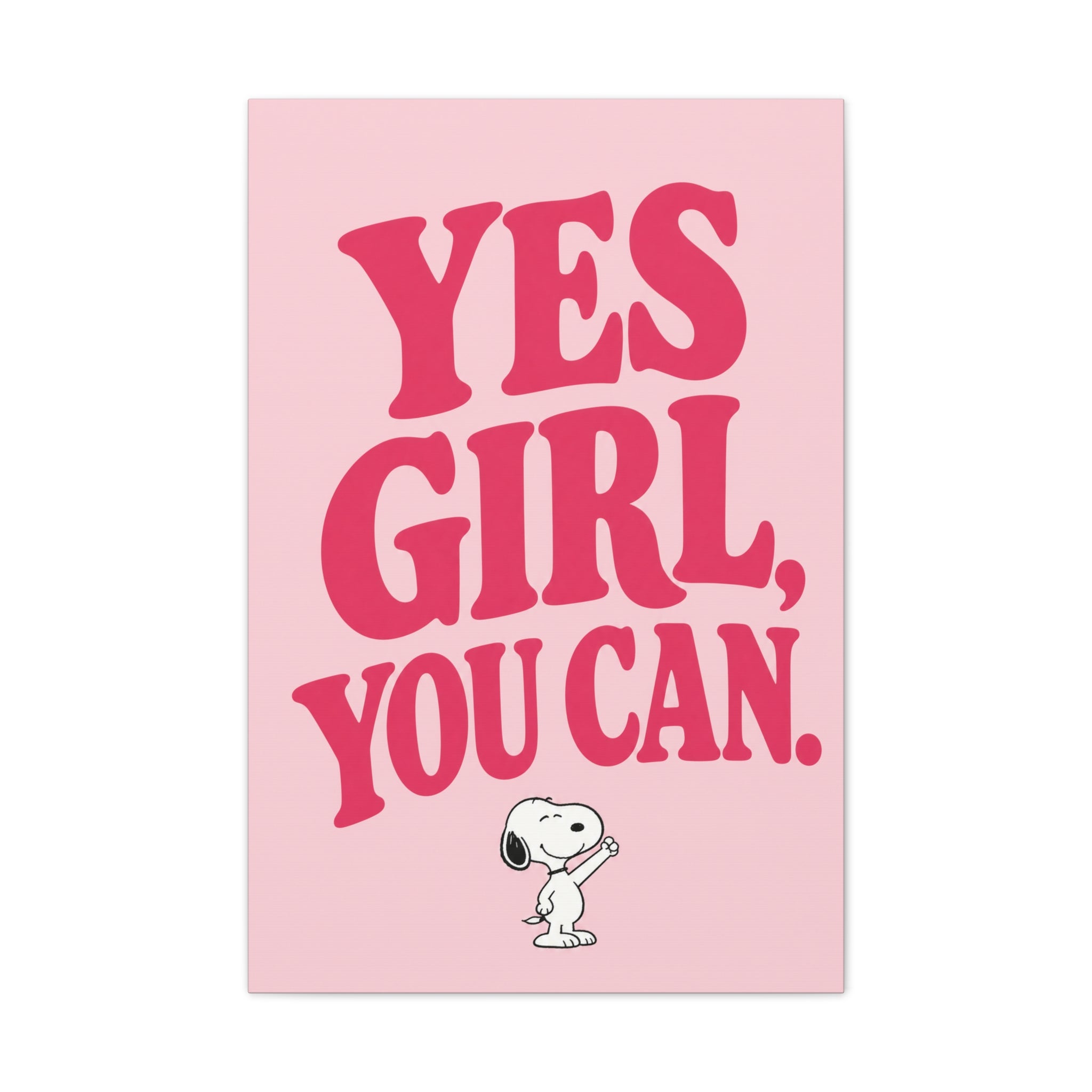 Yes Girl You Can Canvas