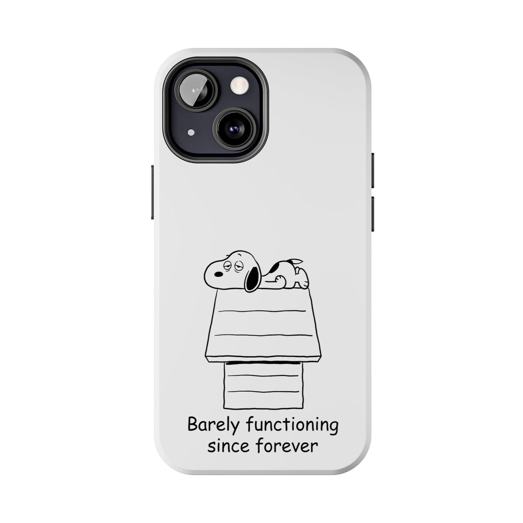 Barely Functioning Phone Case