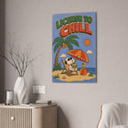 License To Chill Canvas