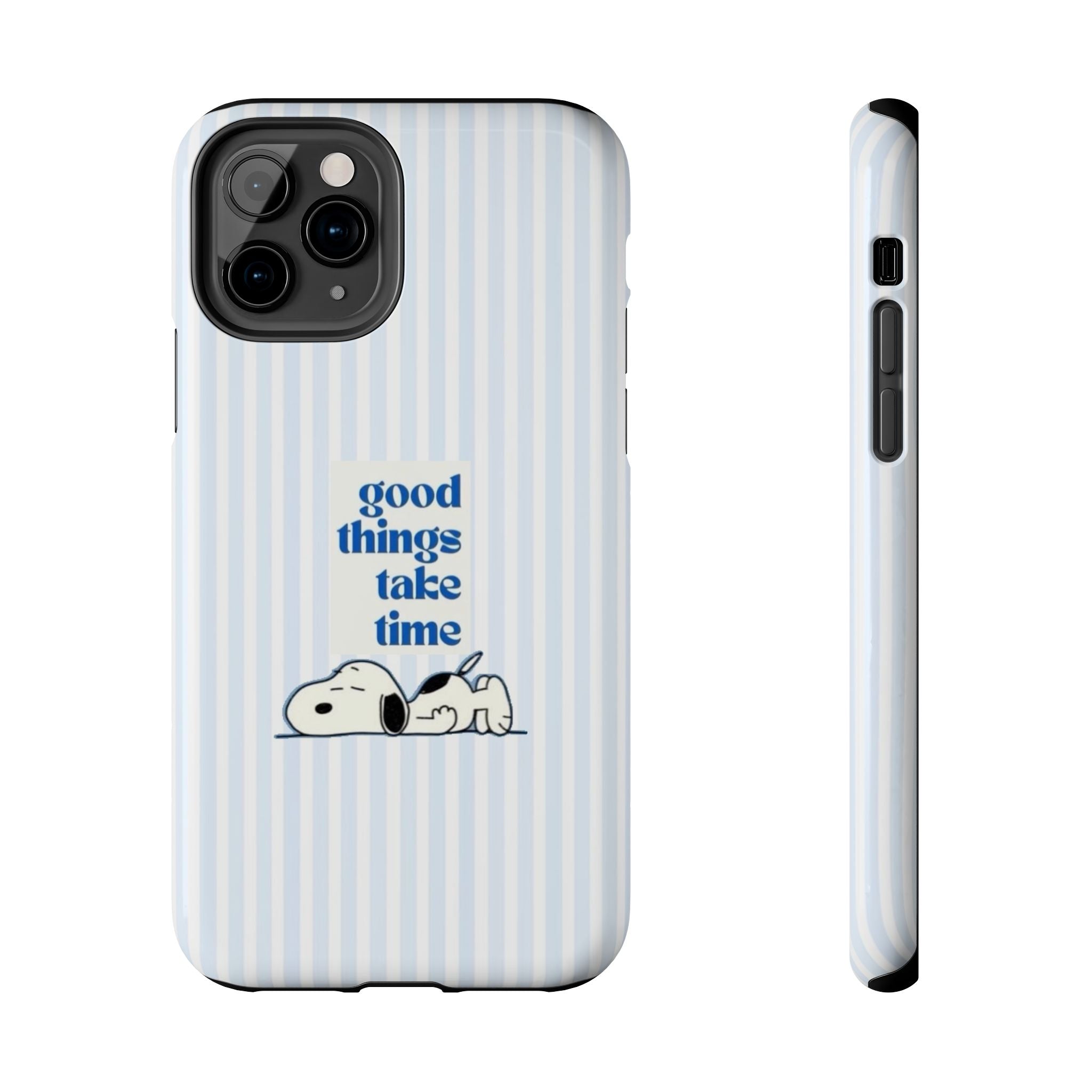 Good Things Take Time Case