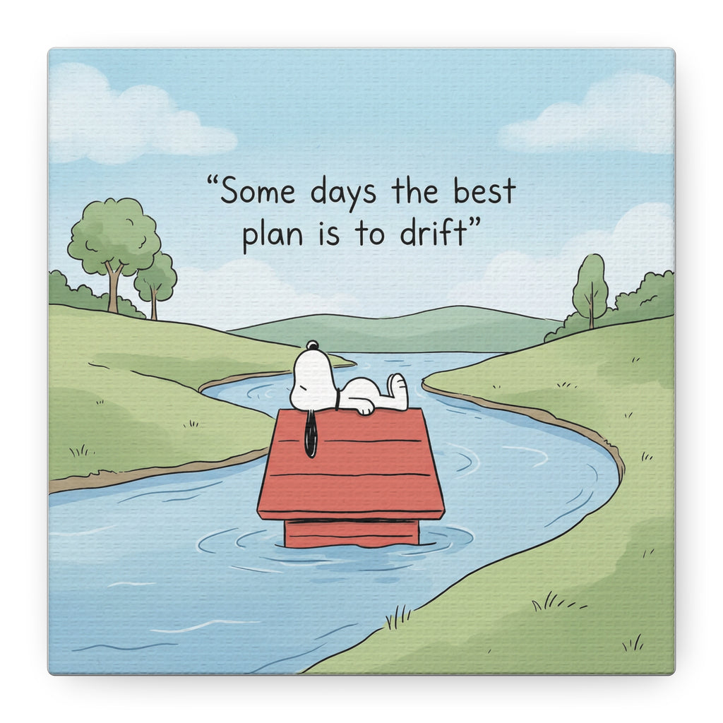 Best Plan Is Drift Canvas
