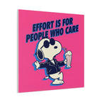 Snoopy Effort Quote Canvas