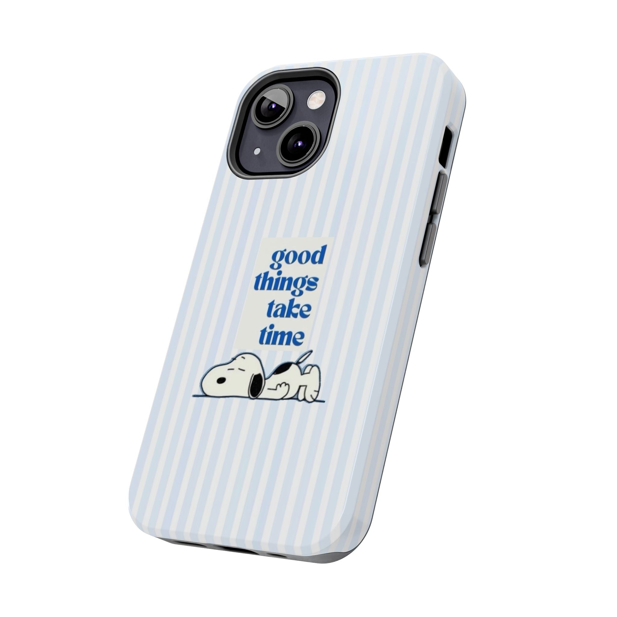 Good Things Take Time Case