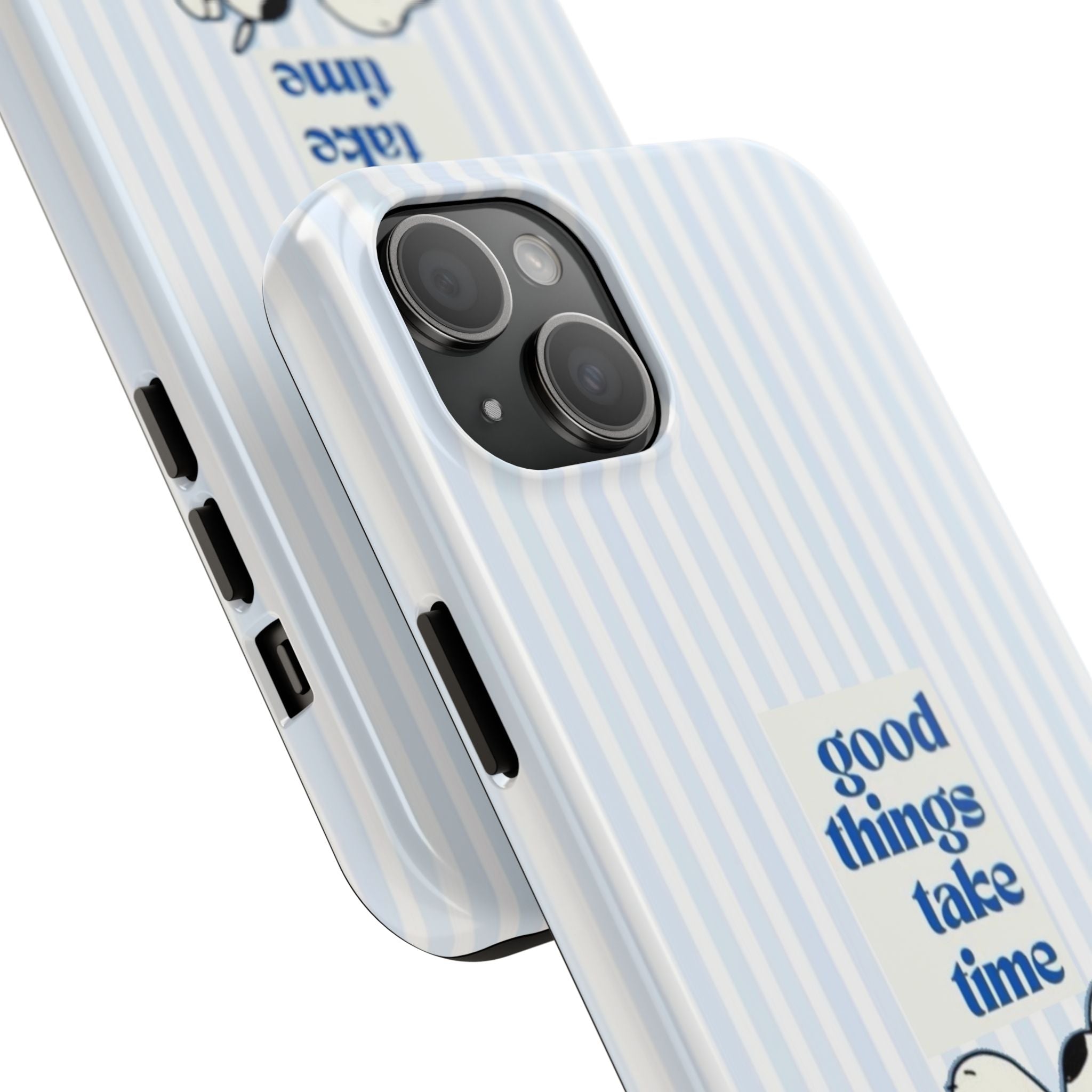 Good Things Take Time Case