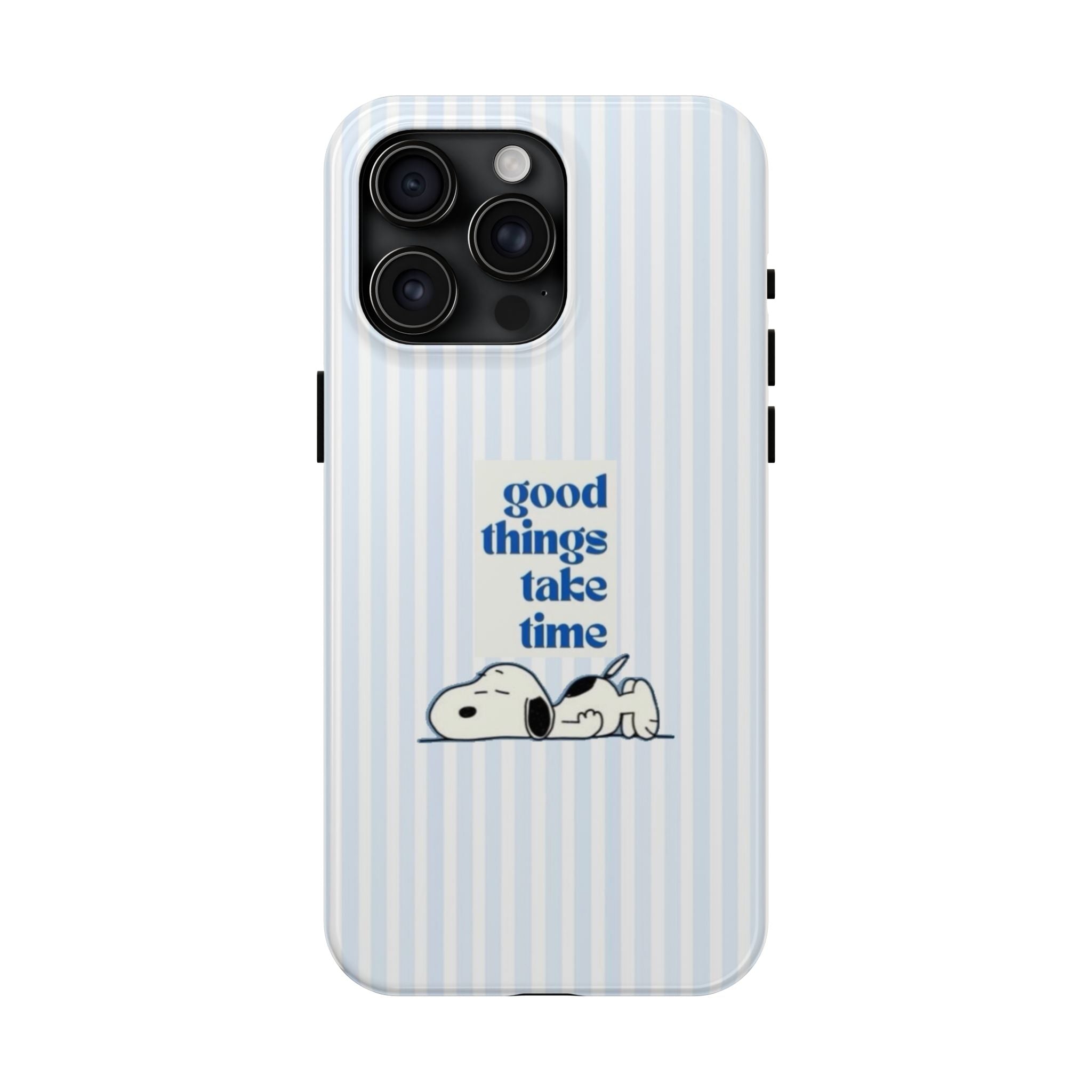 Good Things Take Time Case