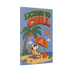 License To Chill Canvas
