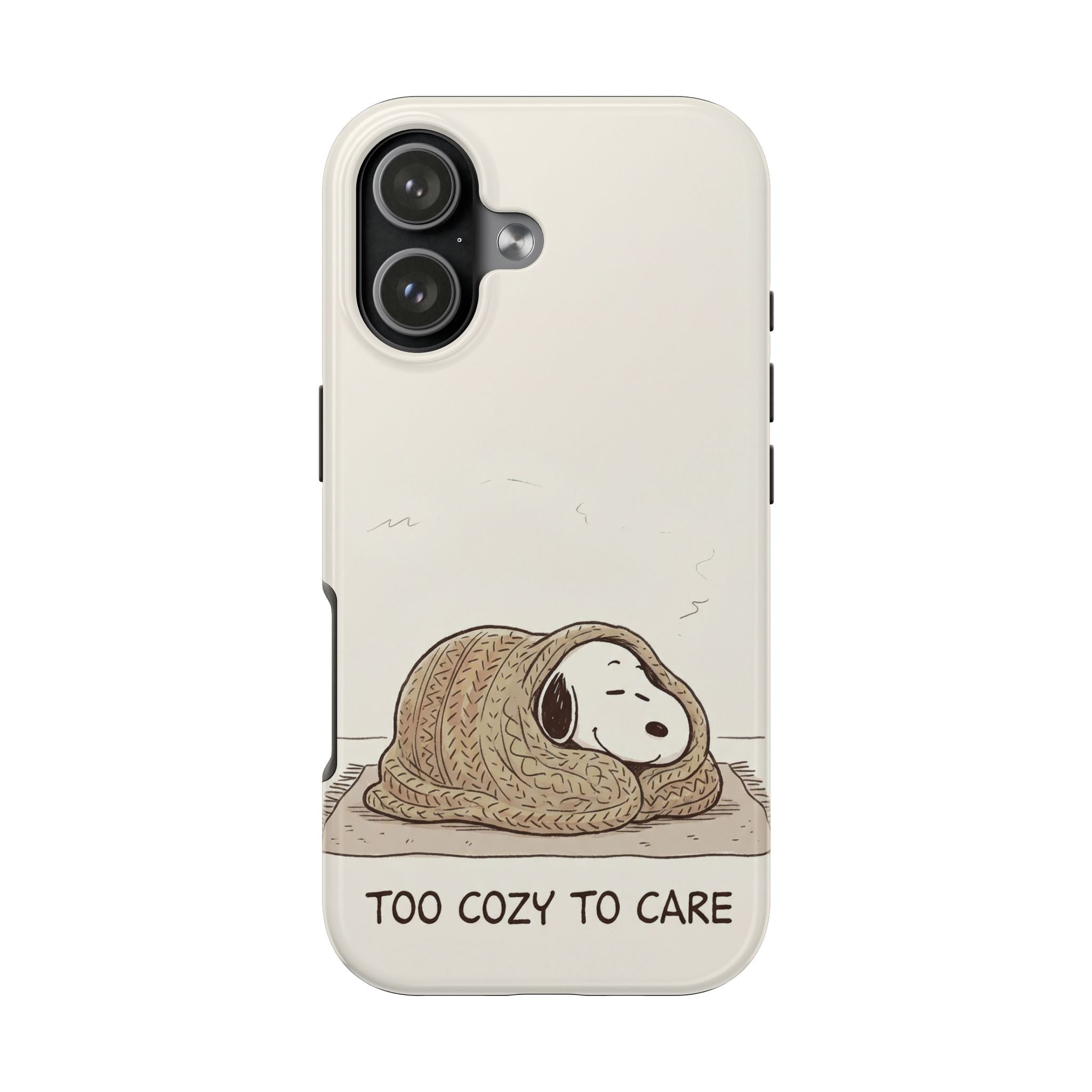 Too Cozy To Care Case