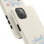Actually Romantic Phone Case