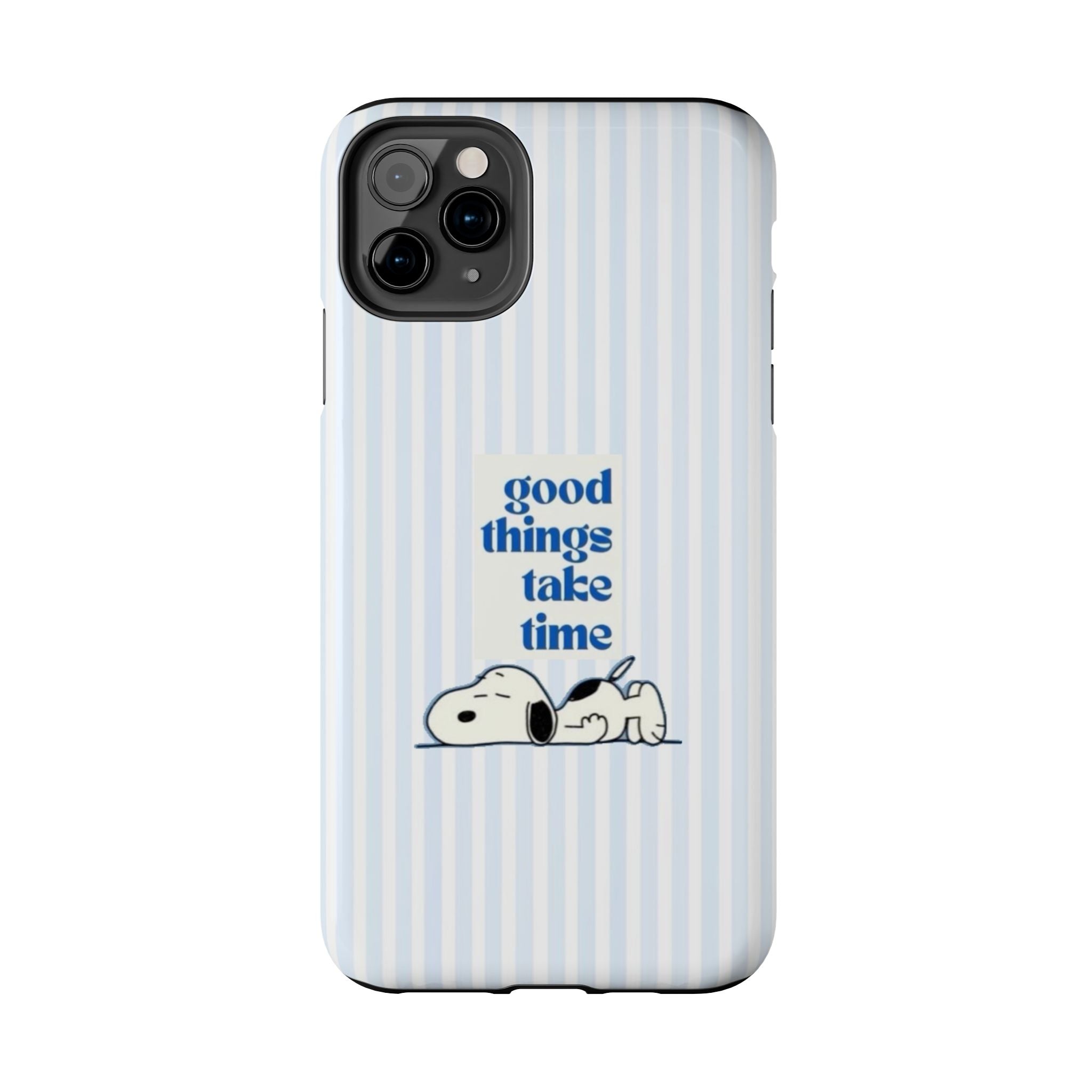 Good Things Take Time Case