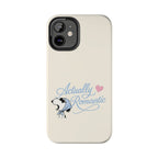 Actually Romantic Phone Case