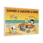 Summer Awesome And Dumb Canvas