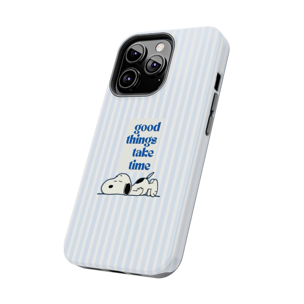 Good Things Take Time Case