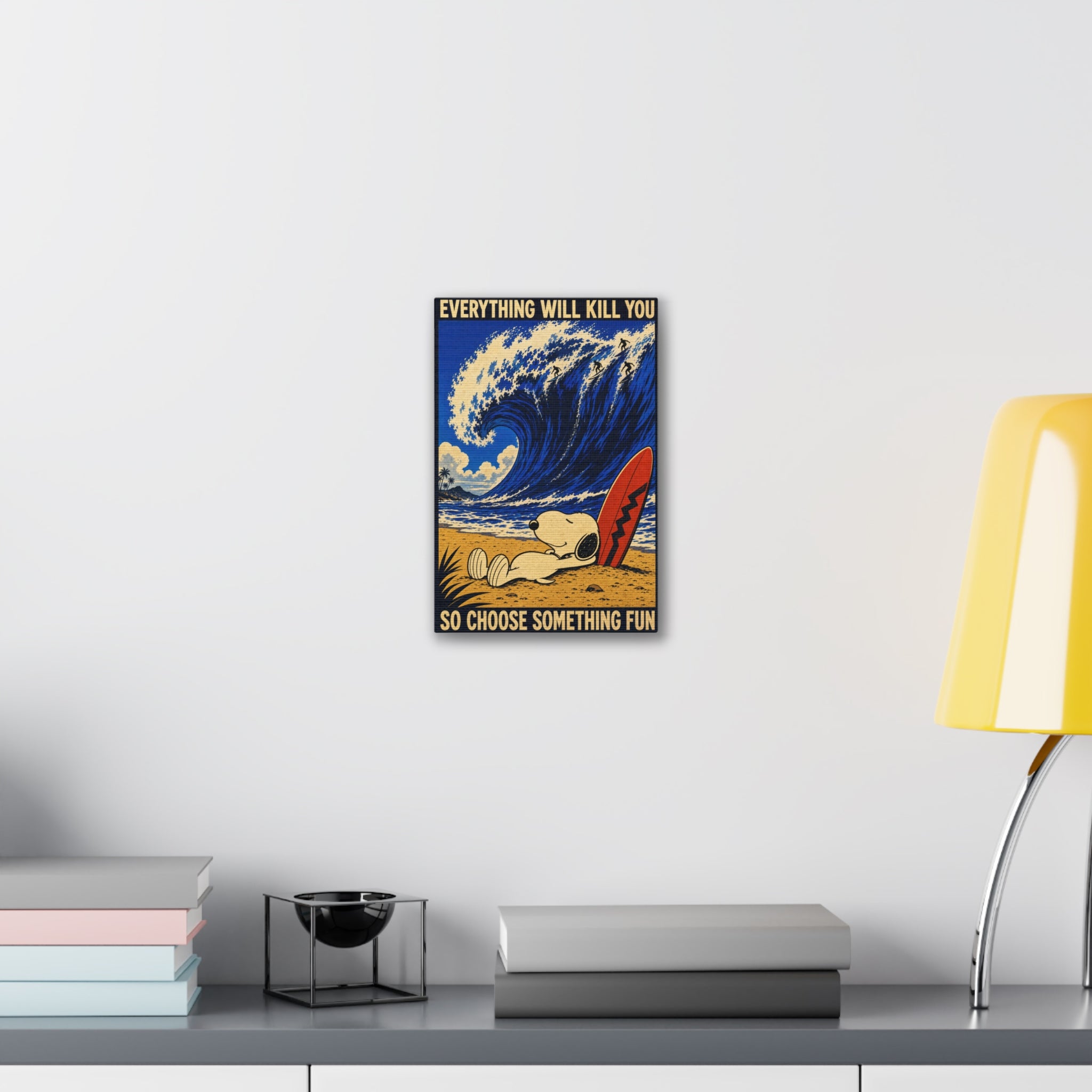 Choose Something Fun Canvas